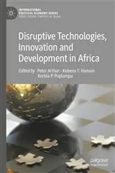 Book cover of Disruptive Technologies, Innovation and Development in Africa by Unknown