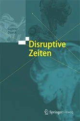 Book cover of Disruptive Zeiten by Gunter Dueck