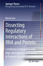 Book cover of Dissecting Regulatory Interactions of RNA and Protein by Marvin Jens