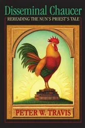 Book cover of Disseminal Chaucer by Peter W. Travis