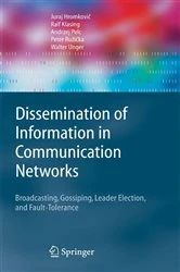 Book cover of Dissemination of Information in Communication Networks by Juraj Hromkovič