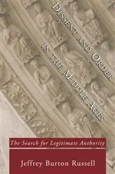 Book cover of Dissent and Order in the Middle Ages by Jeffrey Burton Russell