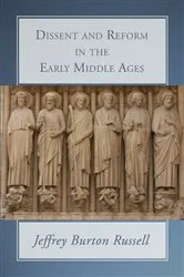 Book cover of Dissent and Reform in the Early Middle Ages by Unknown