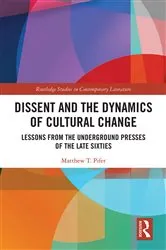 Book cover of Dissent and the Dynamics of Cultural Change by Matthew Pifer
