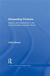 Book cover of Dissenting Fictions by Cathy Moses