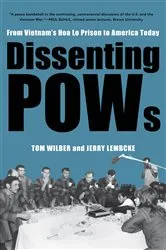 Book cover of Dissenting POWs by Tom Wilber