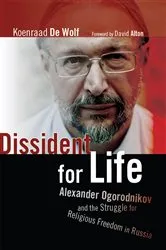 Book cover of Dissident for Life by Koenraad De Wolf