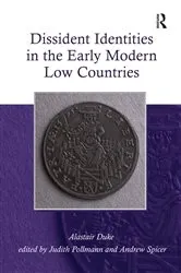Book cover of Dissident Identities in the Early Modern Low Countries by Alastair Duke