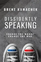 Book cover of Dissidently Speaking by Brent E Hamachek