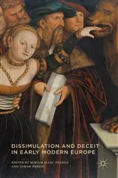Book cover of Dissimulation and Deceit in Early Modern Europe by Miriam Eliav-Feldon