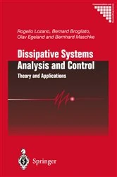 Book cover of Dissipative Systems Analysis and Control by Rogelio Lozano