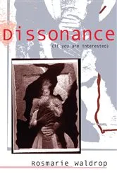 Book cover of Dissonance (if you are interested) by Rosmarie Waldrop