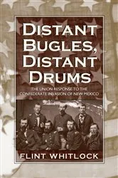 Book cover of Distant Bugles, Distant Drums by Flint Whitlock