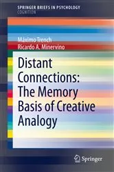 Book cover of Distant Connections: The Memory Basis of Creative Analogy by Máximo Trench