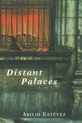 Book cover of Distant Palaces by Abilio Estevez
