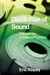 Book cover of Distillation of Sound by Eric Abbey