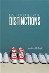 Book cover of Distinguished with Distinctions by Anslem M. Diayi