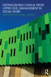 Book cover of Distinguishing Clinical from Upper Level Management in Social Work by Marvin D. Feit