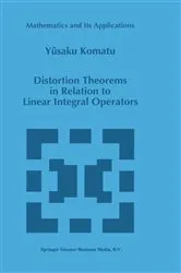 Book cover of Distortion Theorems in Relation to Linear Integral Operators by Unknown