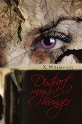 Book cover of Distract My Hunger by X. Williamson