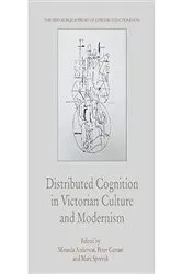 Book cover of Distributed Cognition in Victorian Culture and Modernism by Miranda Anderson