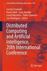 Book cover of Distributed Computing and Artificial Intelligence, 20th International Conference by Sascha Ossowski