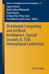 Book cover of Distributed Computing and Artificial Intelligence, Special Sessions II, 15th International Conference by Sigeru Omatu