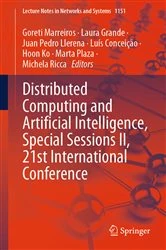Book cover of Distributed Computing and Artificial Intelligence, Special Sessions II, 21st International Conference by Goreti Marreiros