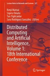 Book cover of Distributed Computing and Artificial Intelligence, Volume 1: 18th International Conference by Kenji Matsui