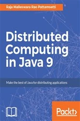 Book cover of Distributed Computing in Java 9 by Raja Malleswara Rao Pattamsetti