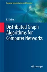 Book cover of Distributed Graph Algorithms for Computer Networks by Kayhan Erciyes