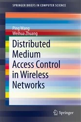 Book cover of Distributed Medium Access Control in Wireless Networks by Ping Wang
