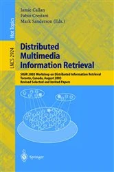 Book cover of Distributed Multimedia Information Retrieval by Jamie Callan