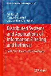 Book cover of Distributed Systems and Applications of Information Filtering and Retrieval by Cristian Lai