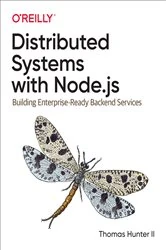 Book cover of Distributed Systems with Node.js by II Thomas Hunter