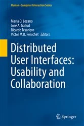 Book cover of Distributed User Interfaces: Usability and Collaboration by María D. Lozano