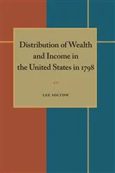 Book cover of Distribution of Wealth and Income in the United States in 1798 by Lee Soltow