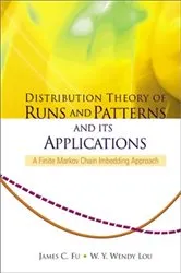 Book cover of Distribution Theory Of Runs And Patterns And Its Applications: A Finite Markov Chain Imbedding Approach by Unknown