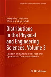 Book cover of Distributions in the Physical and Engineering Sciences, Volume 3 by Alexander I. Saichev
