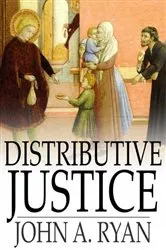 Book cover of Distributive Justice by John A. Ryan
