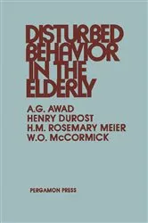 Book cover of Disturbed Behavior in the Elderly by A.G. Awad