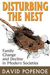 Book cover of Disturbing the Nest by David Popenoe