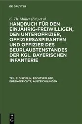 Book cover of Disziplin, Rechtspflege, Ehrengerichte, Auszeichnungen (7th ed.) by C. Th. Müller