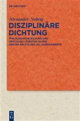 Book cover of Disziplinäre Dichtung by Alexander Nebrig