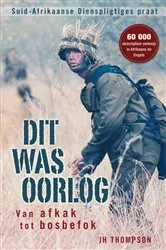Book cover of Dit was oorlog by JH Thompson