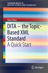 Book cover of DITA – the Topic-Based XML Standard by Sissi Closs