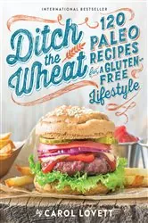 Book cover of Ditch the Wheat by Carol Lovett