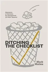 Book cover of Ditching the Checklist by Mark C. Mattes