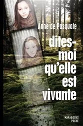 Book cover of Dites-moi qu'elle est vivante by Anne de Pasquale