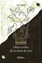 Book cover of Dithyrambe de la dent de scie by Nin-MilL'R